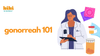 Gonorrhea 101