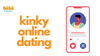 Kinky Online Dating: Navigating Apps and Platforms for the LGBTQIA+ Community